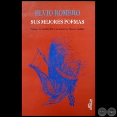 ELVIO ROMERO SUS MEJORES POEMAS - Prólogo de JOSEFINA PLÁ y un poema de NICOLÁS GUILLÉN - Año 1996